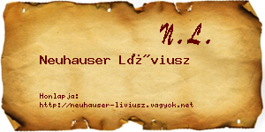 Neuhauser Líviusz névjegykártya